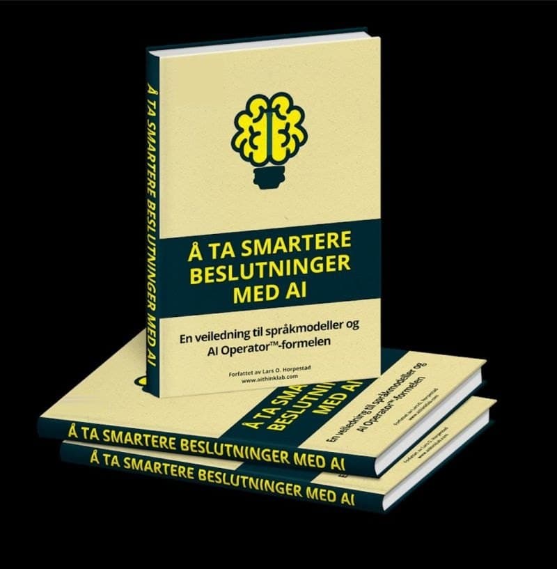 Cover: Å ta smartere beslutninger med AI by Lars O. Horpestad